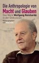 Cover: Die Anthropologie von Macht und Glauben