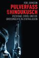 Cover: Pulverfass am Hindukusch Cover: Pulverfass am Hindukusch