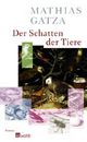 Cover: Der Schatten der Tiere Cover: Der Schatten der Tiere