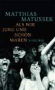 Cover: Als wir jung und sch�n waren