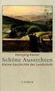 Cover: Küster, Hansjörg: Schöne Aussichten