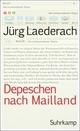 Cover: Depeschen nach Mailland