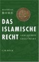 Cover: Rohe, Mathias: Das islamische Recht Cover: Rohe, Mathias: Das islamische Recht