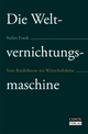 Cover: Die Weltvernichtungsmaschine