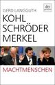Cover: Kohl, Schröder, Merkel