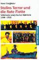 Cover: Stalins Terror und die Rote Flotte Cover: Stalins Terror und die Rote Flotte