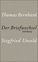 Buch: Thomas Bernhard / Siegfried Unseld: Der Briefwechsel