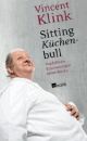 Cover: Sitting Küchenbull