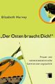 Cover: Der Osten braucht dich!