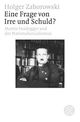 Cover: Eine Frage von Irre und Schuld?