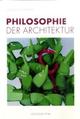 Cover: Philosophie der Architektur Cover: Philosophie der Architektur