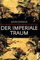 Cover: Der imperiale Traum Cover: Der imperiale Traum