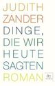 Cover: Dinge, die wir heute sagten Cover: Dinge, die wir heute sagten