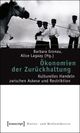 Cover: Ökonomien der Zurückhaltung Cover: Ökonomien der Zurückhaltung