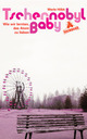 Cover: Tschernobyl Baby