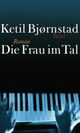 Cover: Die Frau im Tal Cover: Die Frau im Tal