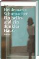 Cover: Ein helles und ein dunkles Haus
