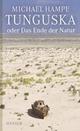 Cover: Tunguska oder Das Ende der Natur