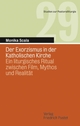 Cover: Scala, Monika: Der Exorzismus in der Katholischen Kirche