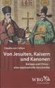 Cover: Collani, Claudia von: Von Jesuiten, Kaisern und Kanonen