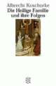 Cover: Die Heilige Familie und ihre Folgen