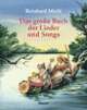 Cover: Das große Buch der Lieder und Songs Cover: Das große Buch der Lieder und Songs