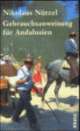Cover: Gebrauchsanweisung für Andalusien