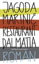 Cover: Jagoda Marinic: Restaurant Dalmatia. Roman