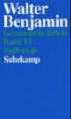 Cover: Walter Benjamin: Gesammelte Briefe. Band VI