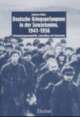 Cover: Deutsche Kriegsgefangene in der Sowjetunion 1941-1956 Cover: Deutsche Kriegsgefangene in der Sowjetunion 1941-1956
