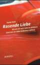 Cover: Rasende Liebe Cover: Rasende Liebe