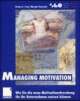 Cover: Managing Motivation Cover: Managing Motivation