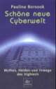Cover: Schöne neue Cyberwelt Cover: Schöne neue Cyberwelt