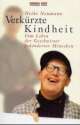 Cover: Verkürzte Kindheit Cover: Verkürzte Kindheit
