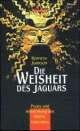 Cover: Die Weisheit des Jaguars Cover: Die Weisheit des Jaguars