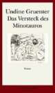 Cover: Das Versteck des Minotaurus