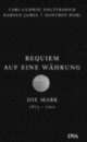 Cover: Requiem auf eine Währung Cover: Requiem auf eine Währung