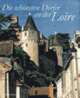 Cover: Die sch�nsten D�rfer an der Loire