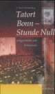 Cover: Tatort Bonn - Stunde Null