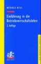 Cover: Einführung in die Betriebswirtschaftslehre. Aus institutionenökonomischer Sicht