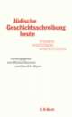 Cover: Jüdische Geschichtsschreibung heute