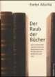 Cover: Der Raub der Bücher Cover: Der Raub der Bücher