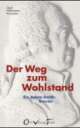 Cover: Der Weg zum Wohlstand Cover: Der Weg zum Wohlstand