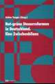 Cover: Rot-grüne Steuerreformen in Deutschland Cover: Rot-grüne Steuerreformen in Deutschland