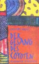 Cover: Der Gesang des Coyoten Cover: Der Gesang des Coyoten