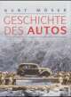 Cover: Die Geschichte des Autos Cover: Die Geschichte des Autos