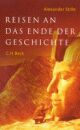 Cover: Reisen an das Ende der Geschichte Cover: Reisen an das Ende der Geschichte