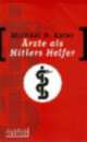 Cover: Ärzte als Hitlers Helfer