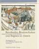 Cover: Bettelorden, Bruderschaften und Beginen in Zürich Cover: Bettelorden, Bruderschaften und Beginen in Zürich