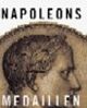 Cover: Napoleons Medaillen Cover: Napoleons Medaillen
